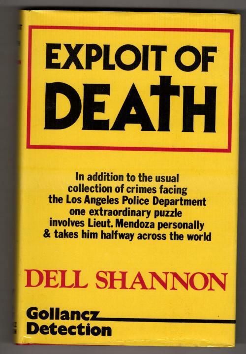 Exploit of Death by Dell Shannon (First UK Edition) Gollancz File Copy