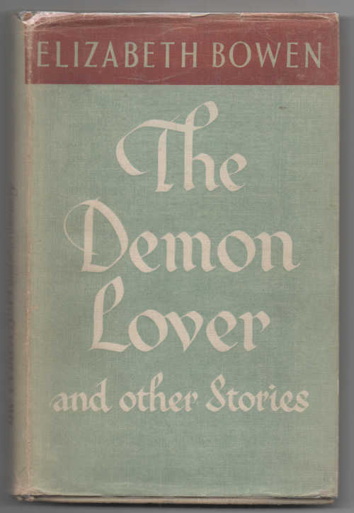 The Demon Lover and Other Stories by Elizabeth Bowen (First Edition)