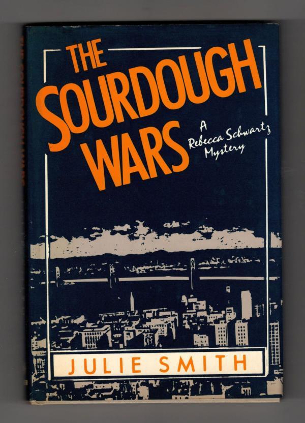 The Sourdough Wars by Julie Smith (First Edition)