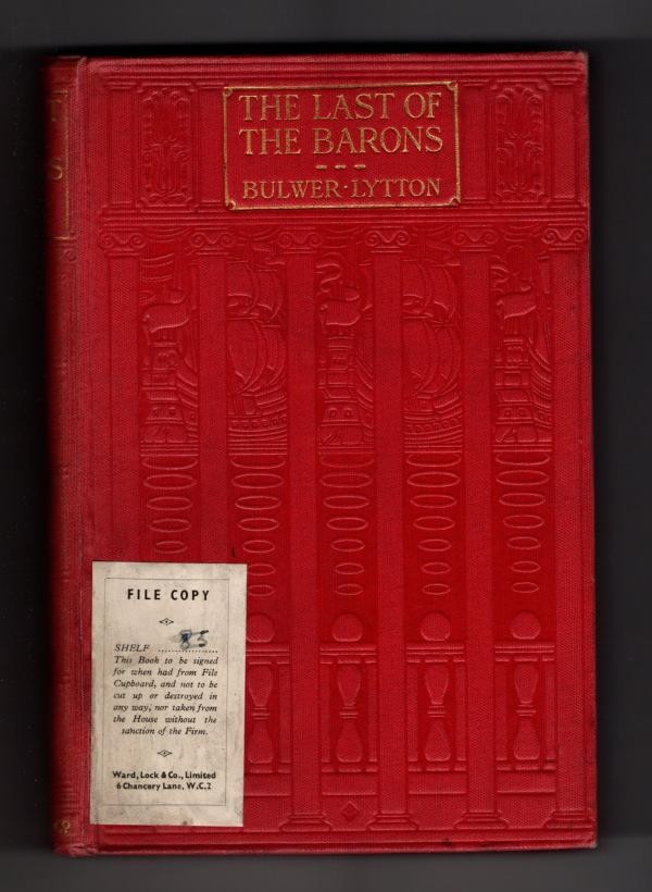 The Last of the Barons by Lord Lytton (Ward Lock File Copy)