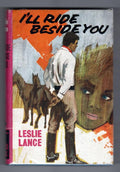 I'll Ride Beside You by Leslie Lance (First Edition) File Copy