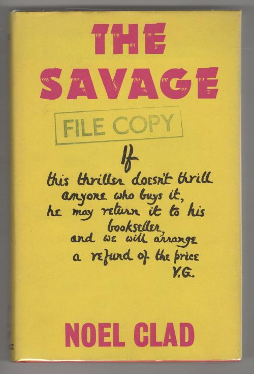 The Savage by Noel Clad (First UK Edition) Publisher's File Copy
