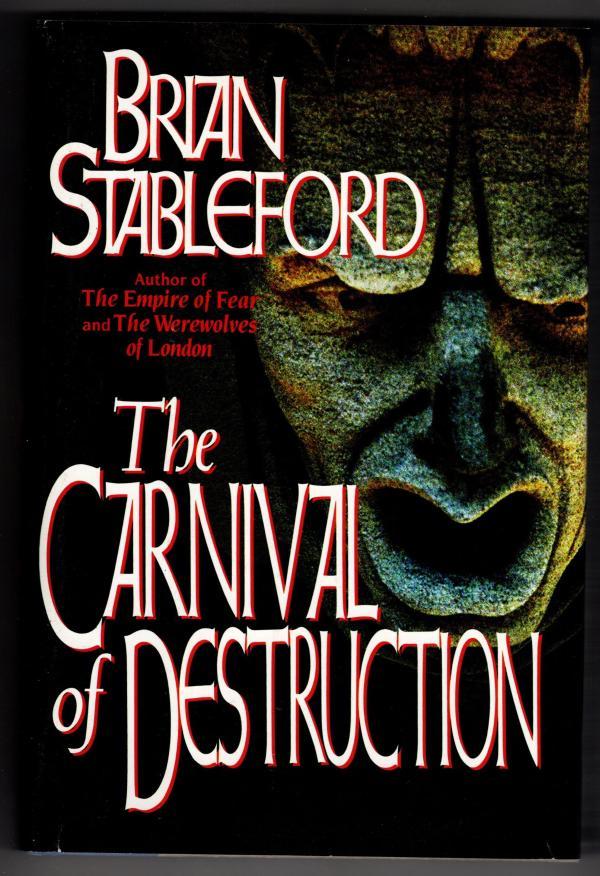 The Carnival of Destruction by Brian Stableford (First Edition)