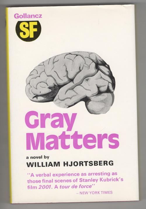 Gray Matters by William Hjortsberg (First UK Edition)