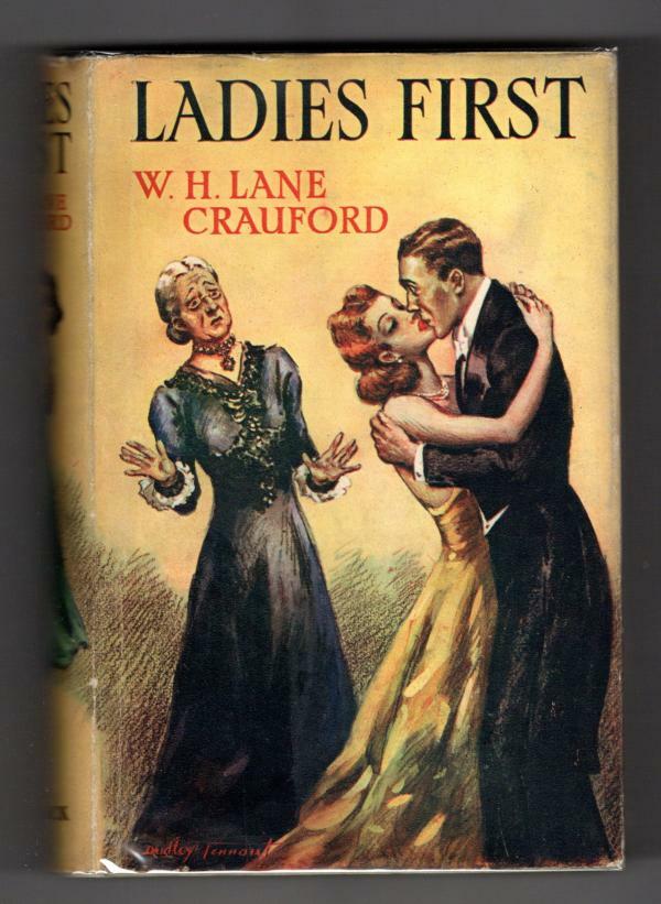 Ladies First by W. H. Lane Crauford (First Edition) File Copy