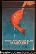 Just Another Day in Paradise by A. E. Maxwell (Signed)- High Grade