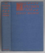 The Specimen Case by Ernest Bramah (First U.S. Edition)