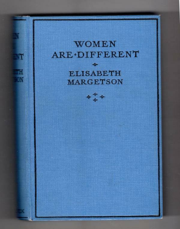 Women are Different by Elisabeth Margetson (First Edition) File Copy
