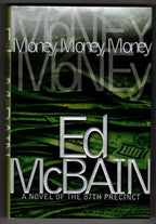 Money, Money, Money [A Novel of the 87th Precinct] by Ed McBain (First Edition)