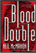 Blood Double by Neil McMahon 1st ed