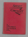 Short Circuits by Stephen Leacock (First Edition)