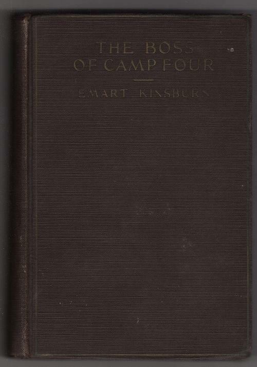 The Boss of Camp Four by Emart Kinsburn (First Edition)