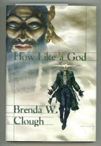 How Like a God by Brenda W. Clough (First Edition) Review Copy