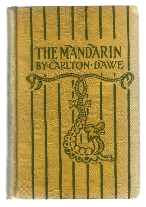 The Mandarin by Carlton Dawe (First Edition)