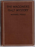 The Wagoner's Halt Mystery by Michael Poole (First Edition)
