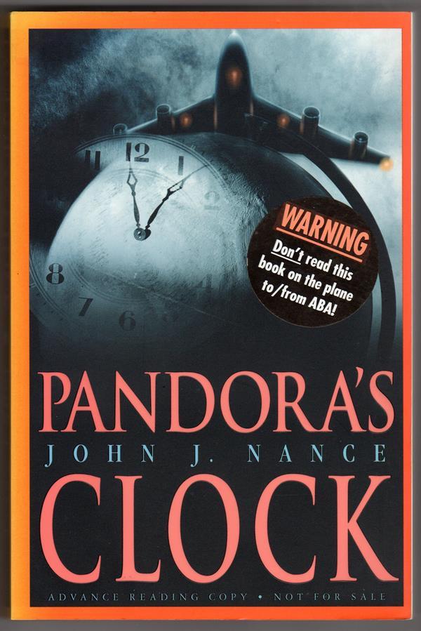 Pandora's Clock by John J. Nance (First Edition) ARC Proof