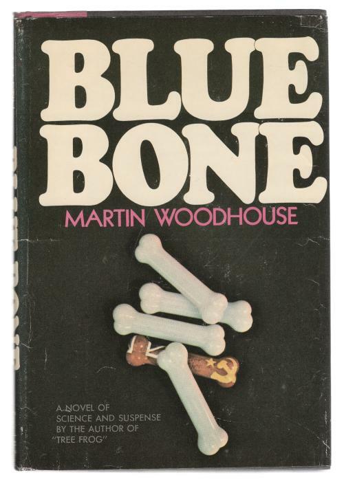 Blue Bone by Martin Woodhouse (First U.S. Edition)