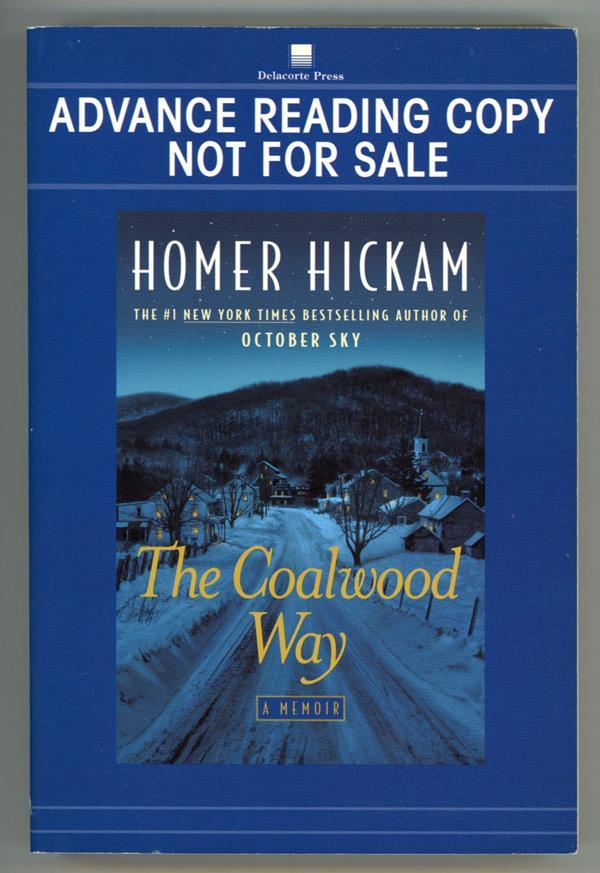 The Coalwood Way by Homer Hickam (ARC)- High Grade