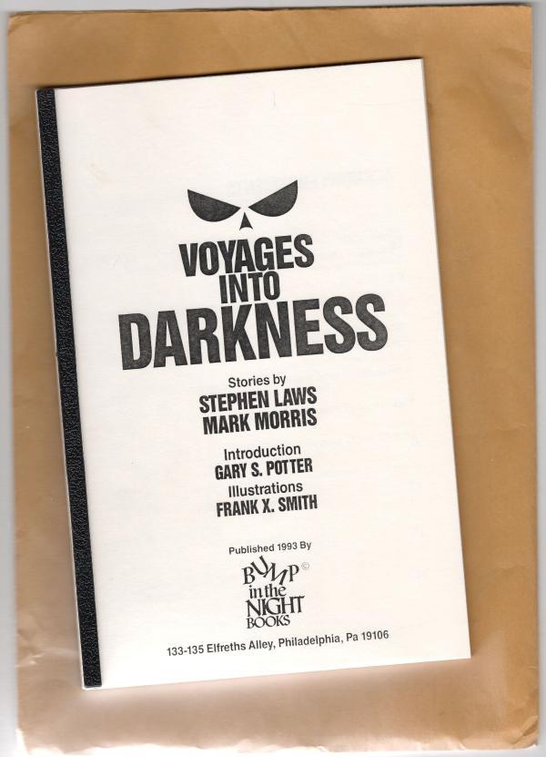 Voyages into Darkness by Stephen Laws & Morris Mark (Advance Reading Copy)