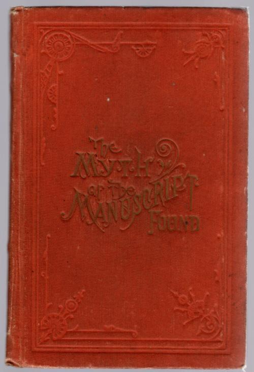 The Myth of the Manuscript Found by Elder George Reynolds (First)