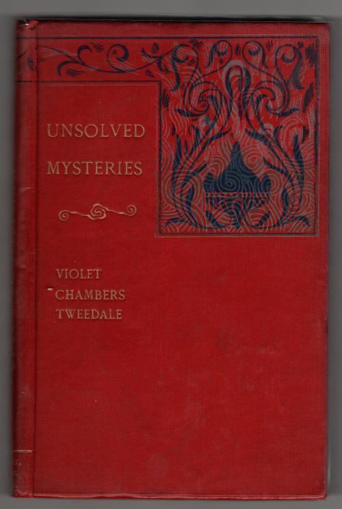 Unsolved Mysteries by Violet Chambers Tweedale (Second Edition)