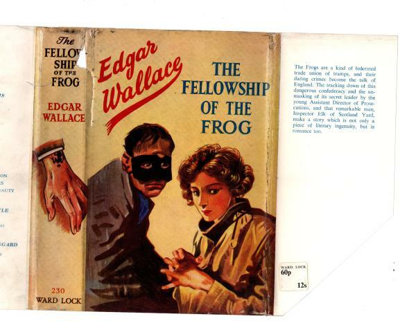 The Fellowship of the Frog by Edgar Wallace (Hubin Listed) File Copy