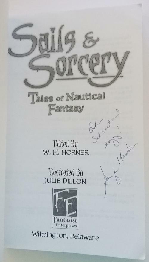 Sails & Sorcery by W. F. Horner (Editor) Signed
