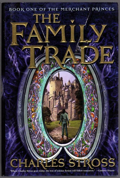 The Family Trade by Charles Stross (First Edition)