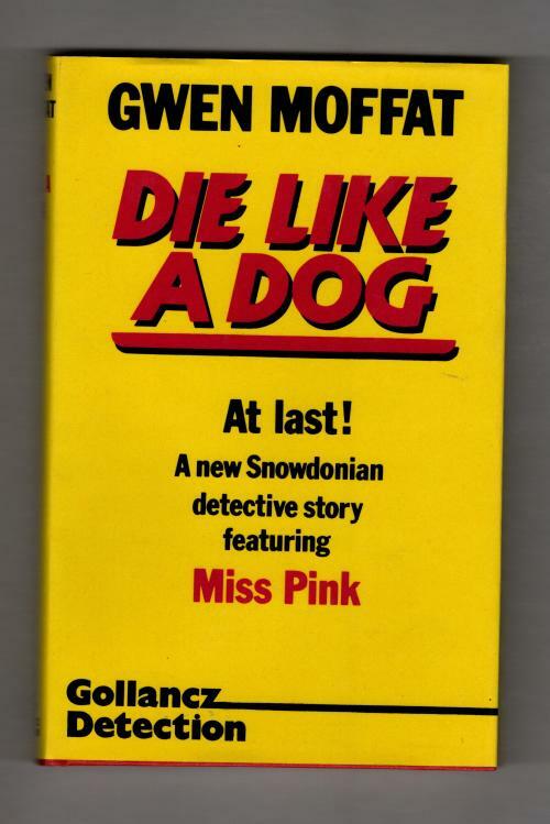 Die Like a Dog by Gwen Moffat (First UK Edition) Gollancz File Copy