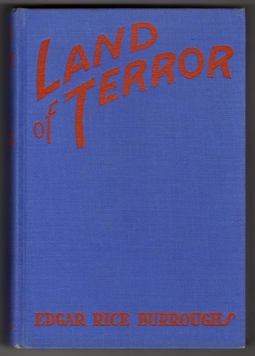 Land of Terror by Edgar Rice Burroughs (First Edition)