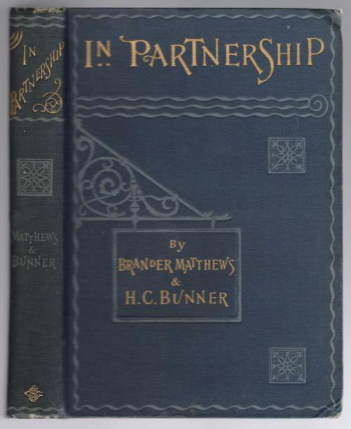 In Partnership: Studies in Story-Telling by Brander Mathews & H. C. Bunner