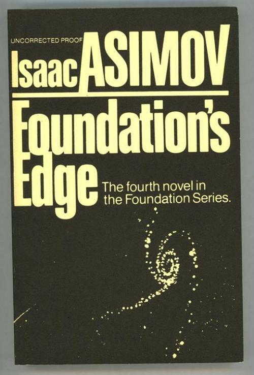 Foundation's Edge by Isaac Asimov (Uncorrected Proof)