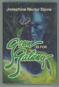 Green is for Galanx by Josephine Rector Stone (First Edition)