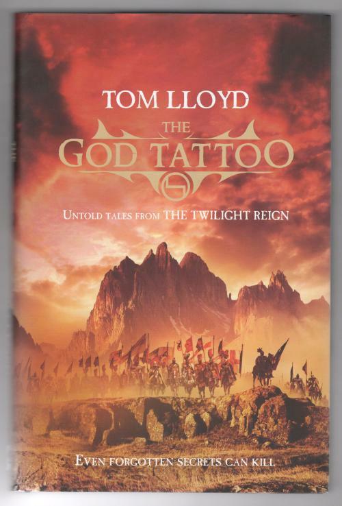 The God Tattoo by Tom Lloyd (First UK Edition) Gollancz File Copy