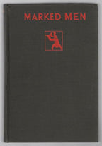 Marked Men by Charles Neville Buck (First Edition)