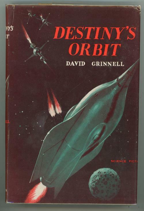 Destiny's Orbit by David Grinnell (First Edition)