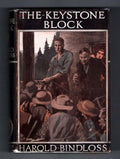 The Keystone Block by Harold Bindloss (First Edition) File Copy