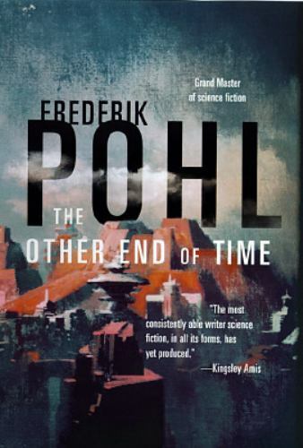 The Other End of Time by Frederik Pohl (First Edition) Signed