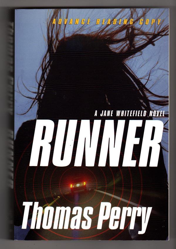 Runner by Thomas Perry (Advance Reading Copy) (SOFTCOVER)- High Grade