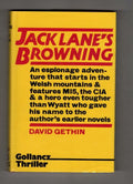 Jack Lane's Browning by David Gethin (First UK Edition) Gollancz File copy