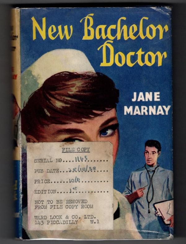 New Bachelor Doctor by Jane Marnay (First Edition) Ward Lock File Copy