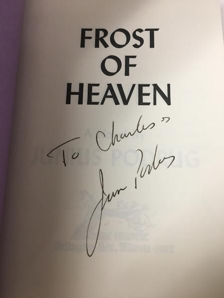 Frost of Heaven by Junius Podrug (First Edition) Signed