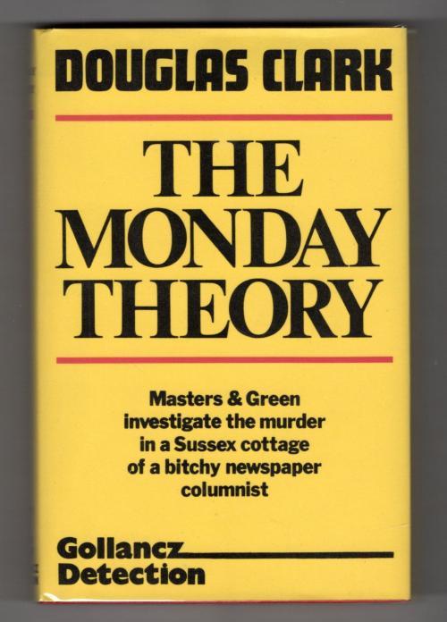 The Monday Theory by Douglas Clark (First Edition) Gollancz File Copy