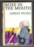 Rose in the Mouth by Adrian Heard (First Edition) File Copy