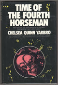 Time of the Four Horsemen by Chelsea Quinn Yarbro (First Edition)
