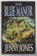 The Blue Manor by Jenny Jones (First UK Edition) File Copy