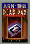 Dead Pan by Jane Dentinger (First Edition) Signed, Otto Penzler's copy