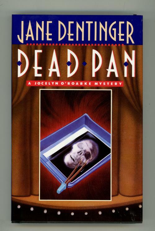 Dead Pan by Jane Dentinger (First Edition) Signed, Otto Penzler's copy