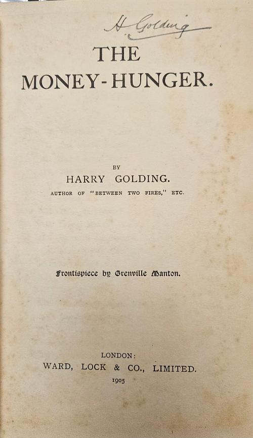 The Money-Hunger by Harry Golding (First Edition) Signed
