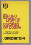 Bruno Lipshitz and the Disciples of Dogma by John Robert King